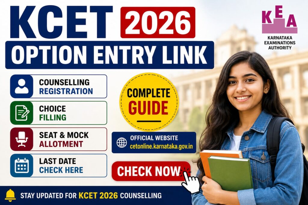 KCET Option Entry Link 2026: Counselling Registration, Choice Filling Seat & Mock Allotment Last Date at cetonline.karnataka.gov.in