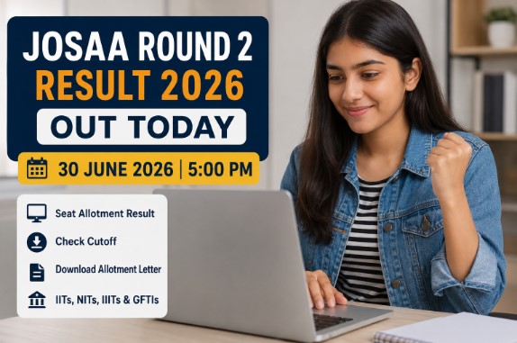 JoSAA Round 2 Result 2026 LIVE